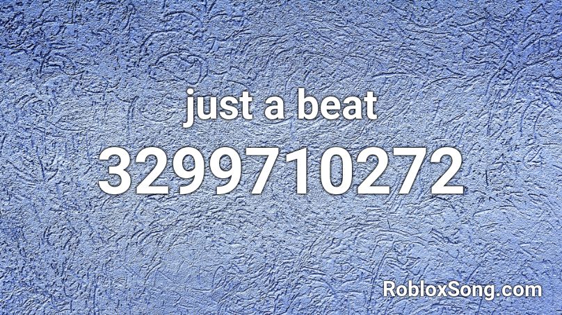 just a beat Roblox ID