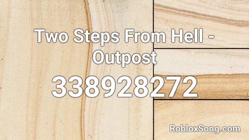 Two Steps From Hell - Outpost  Roblox ID
