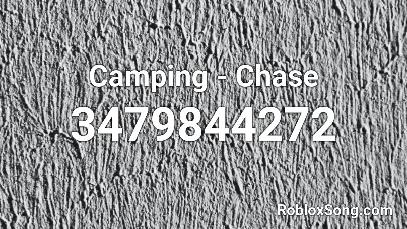Camping - Chase Roblox ID