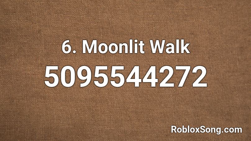 6. Moonlit Walk Roblox ID