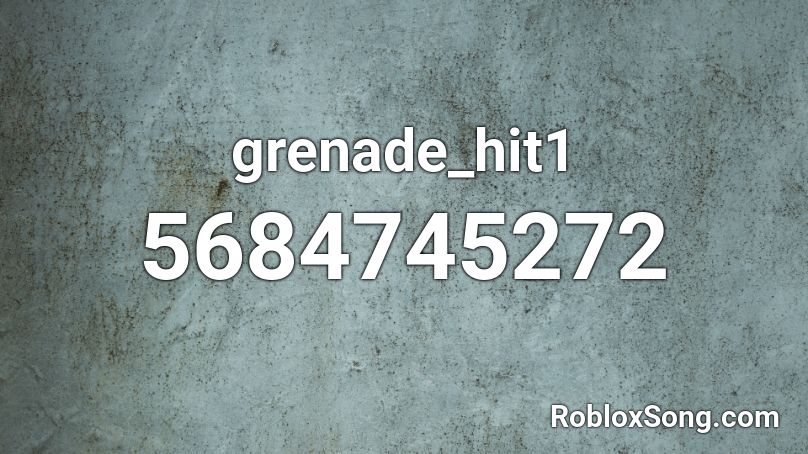 grenade_hit1 Roblox ID