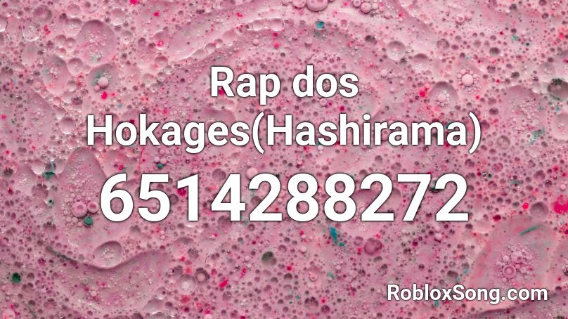 Rap dos Hokages(Hashirama) Roblox ID