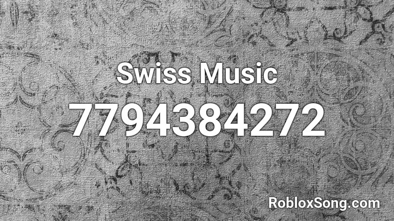 Swiss Music Roblox ID