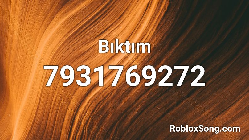 Bıktım Roblox ID