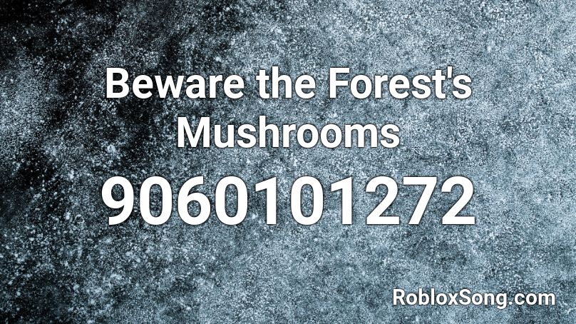 Beware the Forest's Mushrooms Roblox ID