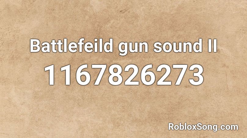 Battlefeild gun sound II Roblox ID