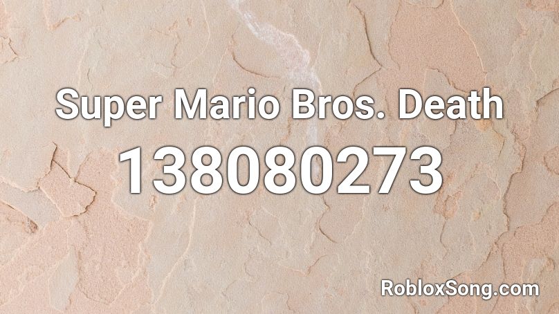 Super Mario Bros. Death Roblox ID