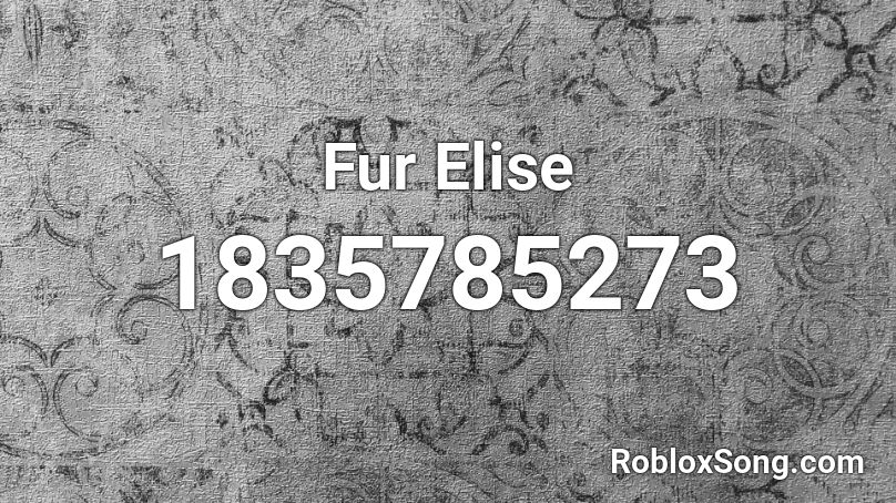 Fur Elise Roblox ID