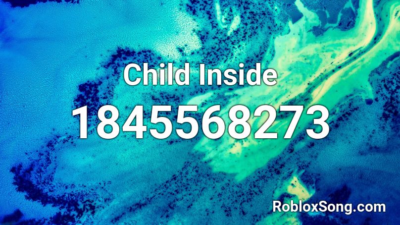 Child Inside Roblox ID