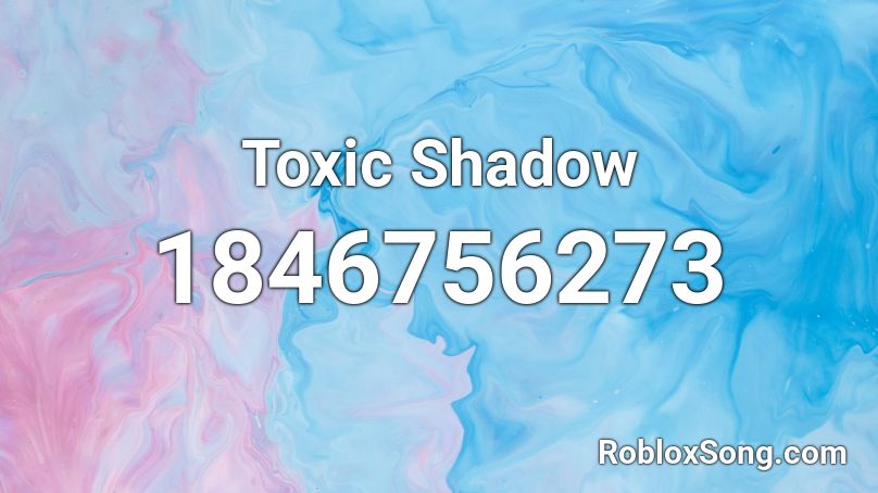 Toxic Shadow Roblox ID