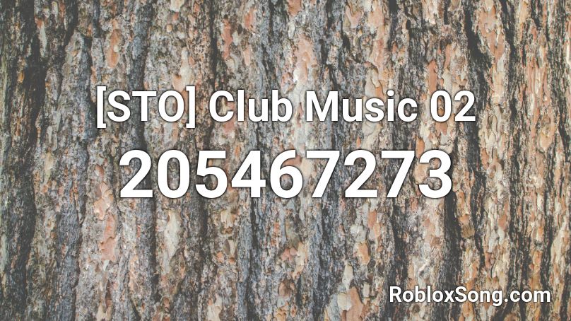[STO] Club Music 02 Roblox ID