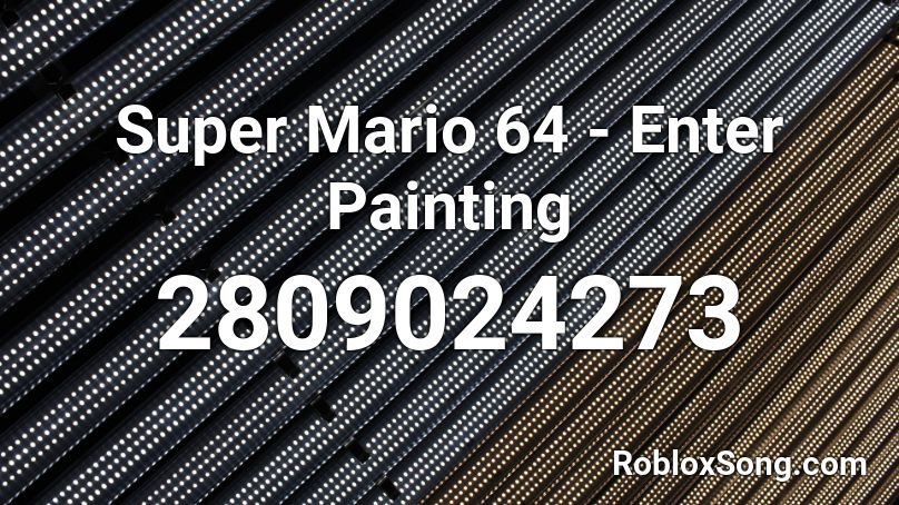 Super Mario 64 - Enter Painting Roblox ID