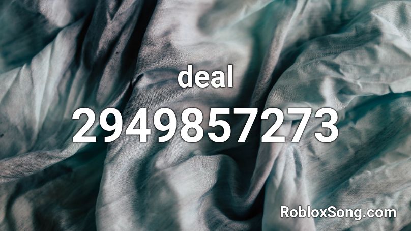 deal Roblox ID
