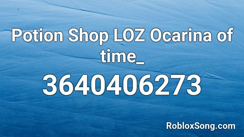 Potion Shop LOZ Ocarina of time_ Roblox ID
