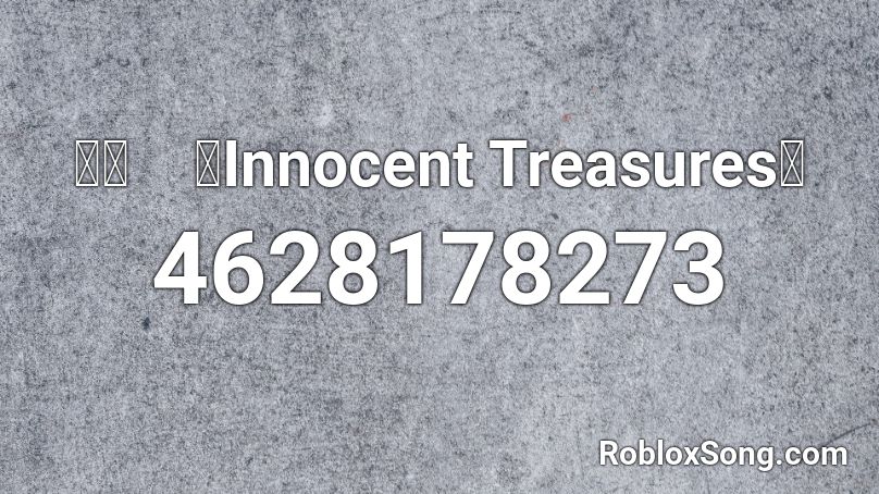 童祭　～Innocent Treasures～ Roblox ID