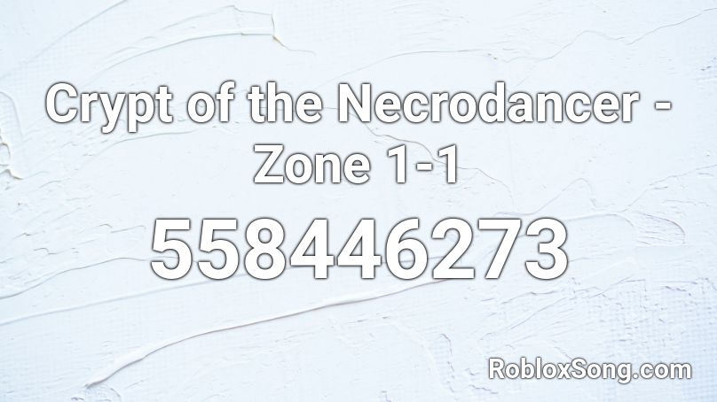 Crypt of the Necrodancer - Zone 1-1 Roblox ID