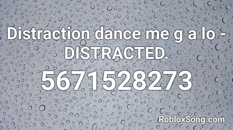 distraction distracted