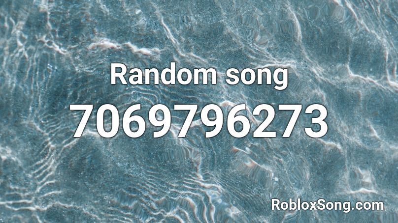 Random song Roblox ID