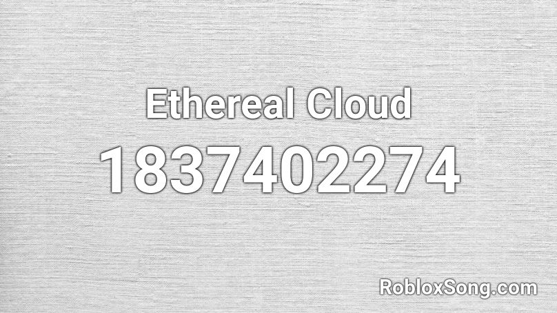 Ethereal Cloud Roblox ID