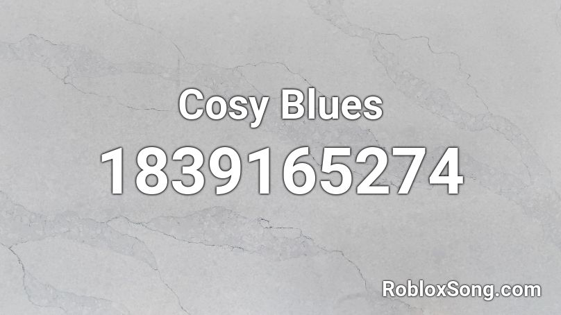 Cosy Blues Roblox ID
