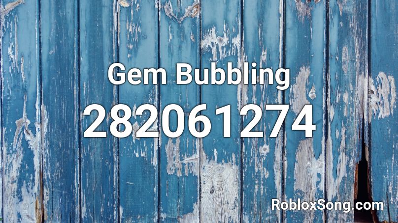 Gem Bubbling Roblox ID