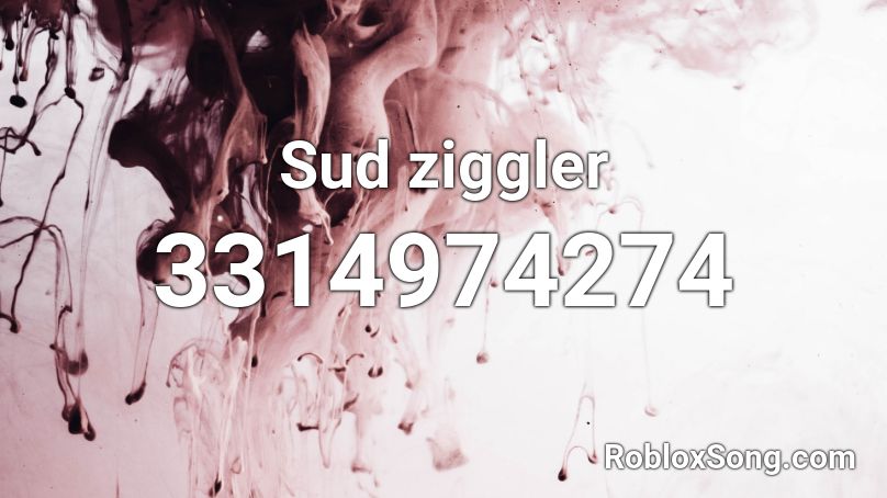Sud ziggler Roblox ID