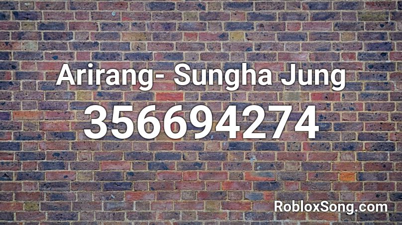 Arirang- Sungha Jung Roblox ID