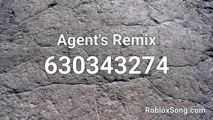 Agent's Remix Roblox ID