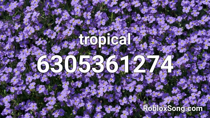 tropical Roblox ID