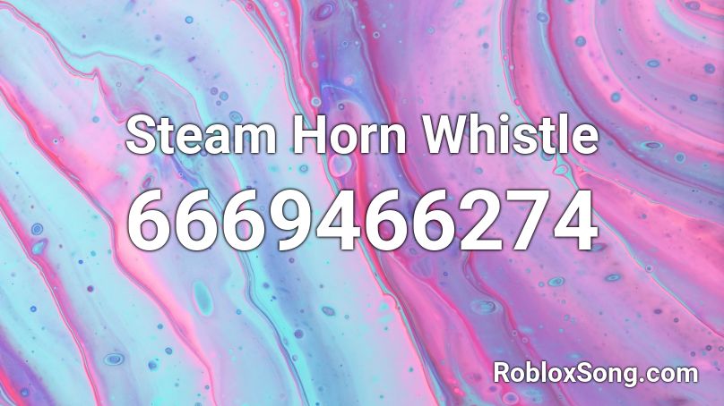 Steam Horn Whistle Roblox ID