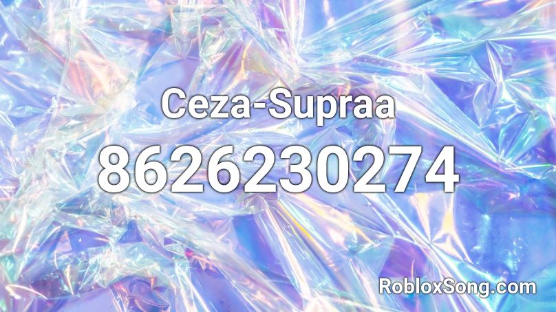 Ceza-Supraa Roblox ID