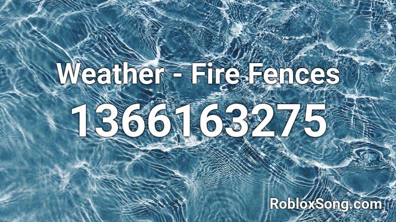 Weather - Fire Fences Roblox ID