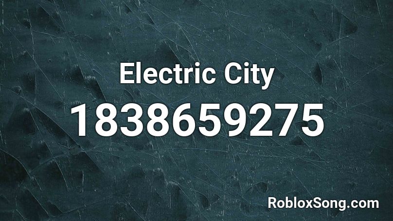Electric City Roblox ID