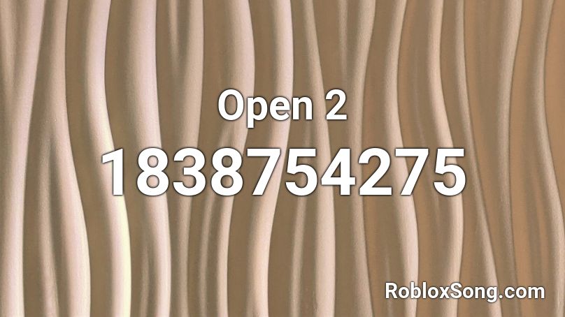 Open 2 Roblox ID