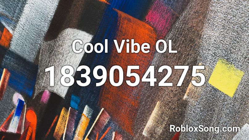 Cool Vibe OL Roblox ID