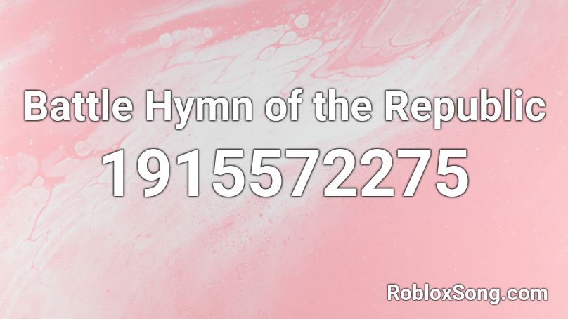 Battle Hymn of the Republic Roblox ID