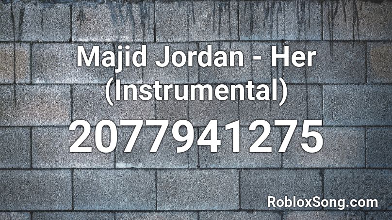 Majid Jordan - Her (Instrumental) Roblox ID