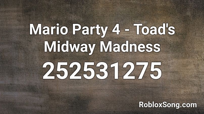 Mario Party 4 - Toad's Midway Madness Roblox ID