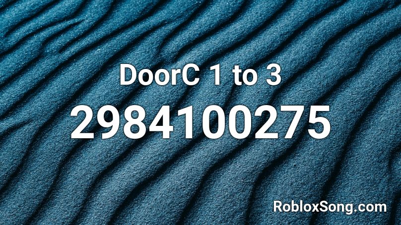 DoorC 1 to 3 Roblox ID