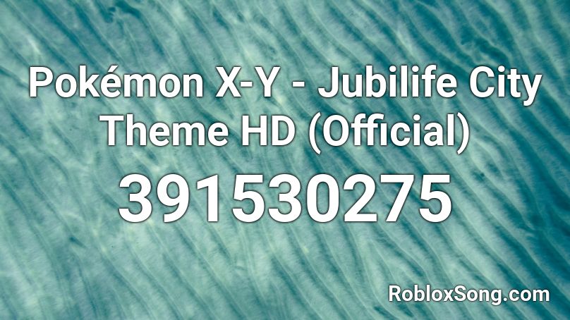 Pokemon X Y Jubilife City Theme Hd Official Roblox Id Roblox Music Codes - pokemon theme song roblox id x y