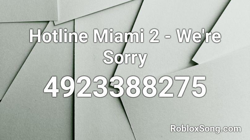 Hotline Miami 2 - We're Sorry Roblox ID
