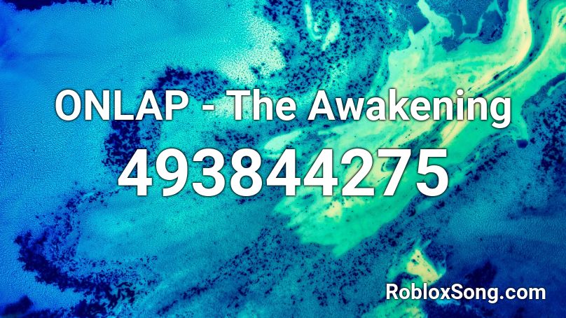ONLAP - The Awakening  Roblox ID