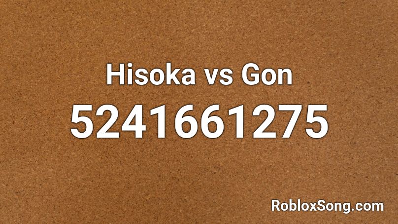 Hisoka vs Gon Roblox ID