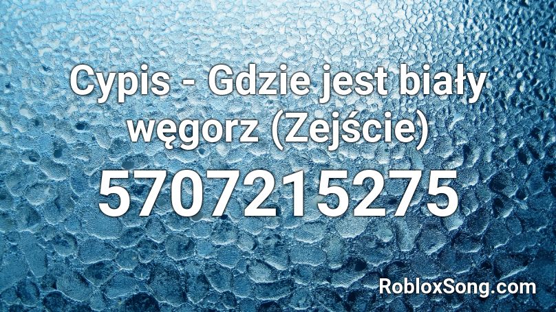 gdzie jest cypis roblox biały song remember rating button updated please