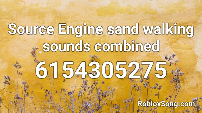 Source Engine sand walking sounds combined Roblox ID