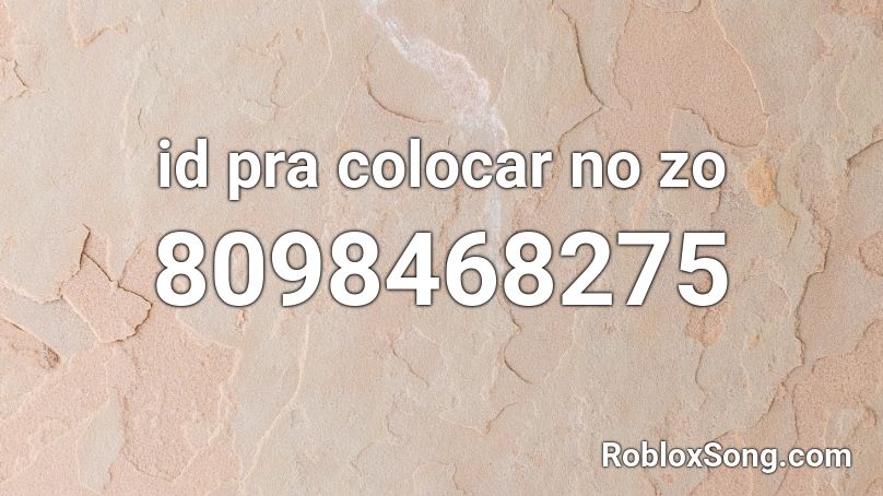 id pra colocar no zo Roblox ID