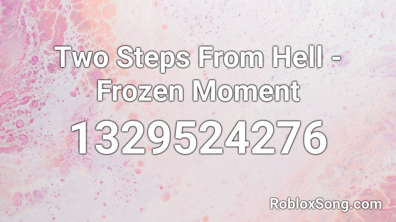 Two Steps From Hell - Frozen Moment Roblox ID