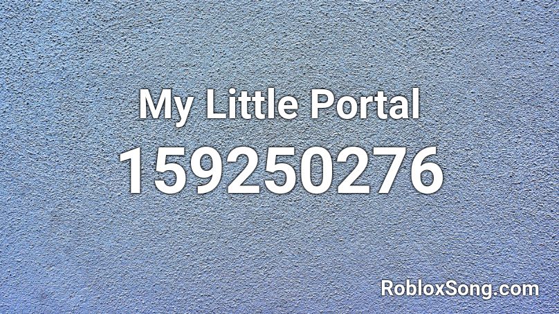 My Little Portal Roblox ID