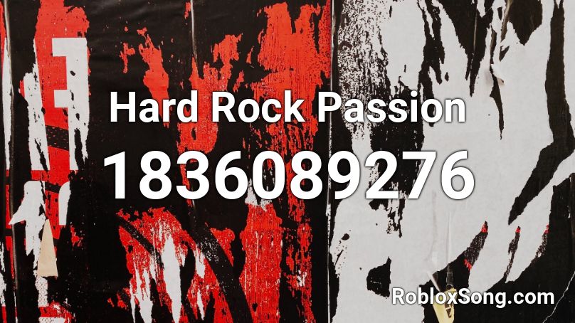 Hard Rock Passion Roblox ID