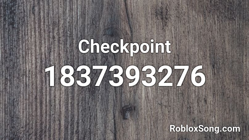 Checkpoint Roblox ID